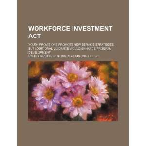  Workforce Investment Act youth provisions promote new 