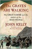 The Graves Are Walking The John Kelly Pre Order Now