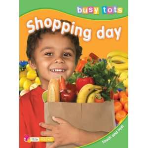 Shopping Day (Busy Tots) TickTock Books Ltd