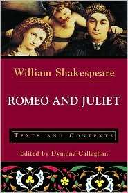 Romeo and Juliet: Texts and Contexts, (0312191928), William 