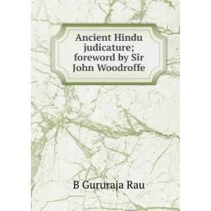   judicature; foreword by Sir John Woodroffe B Gururaja Rau Books