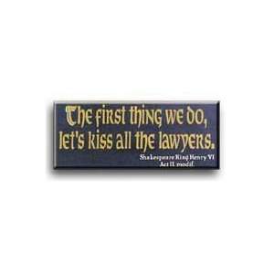   Thing We Do, Lets Kiss All The Lawyers Wooden Sign: Home & Kitchen