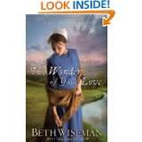 The Wonder of Your Love (A Land of Canaan Novel) by Beth Wiseman (Oct 