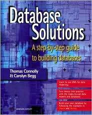 Database Solutions: A Step by Step Guide to Building Databases 