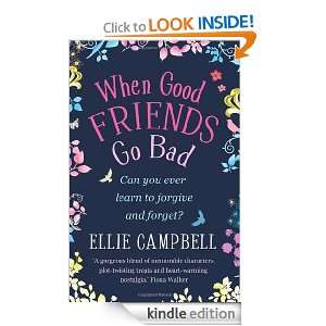 When Good Friends Go Bad: Ellie Campbell:  Kindle Store