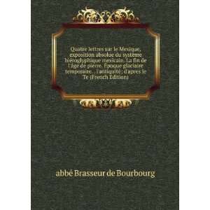   apres le Te (French Edition) abbÃ© Brasseur de Bourbourg Books