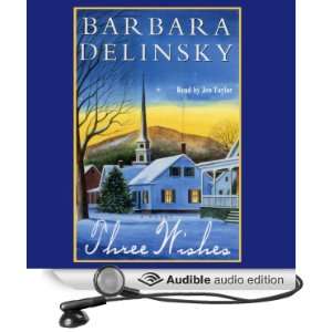  Three Wishes (Audible Audio Edition) Barbara Delinsky 