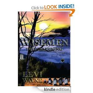 Wisemen The Awakening Levi Wayne  Kindle Store