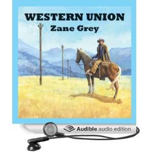Western Union [Unabridged] [Audible Audio Edition]