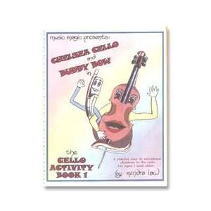  Activity Book   Chelsea Cello Buddy Bow, Bk. 1 Musical 