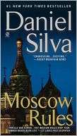 Moscow Rules (Gabriel Allon Daniel Silva
