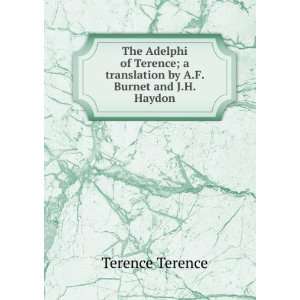   translation by A.F. Burnet and J.H. Haydon: Terence Terence: Books