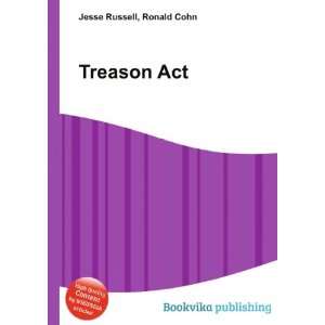  Treason Act Ronald Cohn Jesse Russell Books