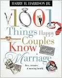   1001 Things Happy Couples Know About Marriage Like 