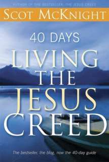   40 Days Living the Jesus Creed by Scot Mcknight 