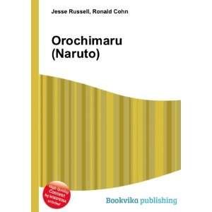  Orochimaru (Naruto): Ronald Cohn Jesse Russell: Books