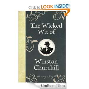 The Wicked Wit of Winston Churchill: Dominique Enright, Dominique 