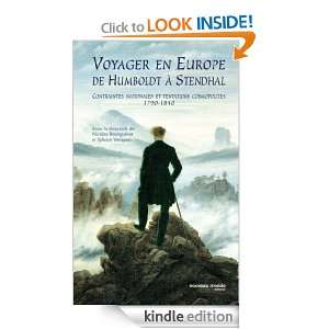 Voyager en Europe de Humboldt à Stendhal Contraintes nationales et 
