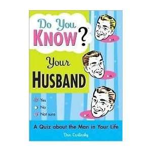  Do You Know Your Husband? by Dan Carlinsky  N/A  Books