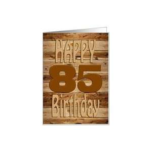  A carved wooden 85th birthday card Card: Toys & Games