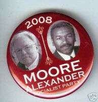 08 President pin THIRD party SOCIALIST Moore Alexander  