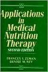 Applications in Medical Nutrition Therapy, (0133750159), Frances J 