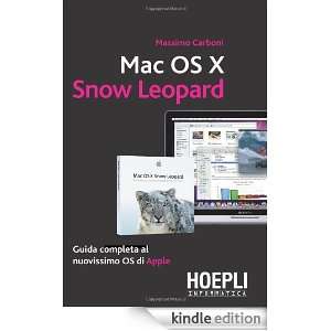 Mac OS X Snow Leopard. Guida completa al nuovissimo OS di Apple 