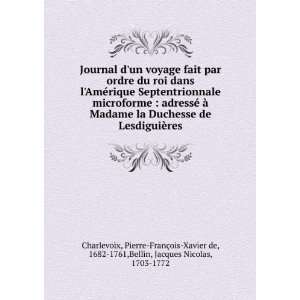   de, 1682 1761,Bellin, Jacques Nicolas, 1703 1772 Charlevoix Books