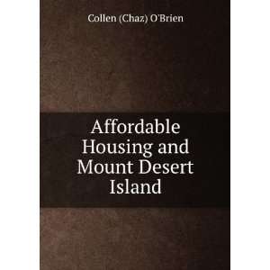  Housing and Mount Desert Island Collen (Chaz) OBrien Books