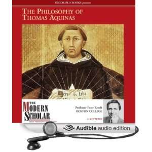  The Modern Scholar The Philosophy of Thomas Aquinas 