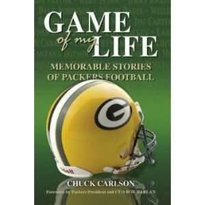  Game of My Life Green Bay Memorable Stories of Packers 