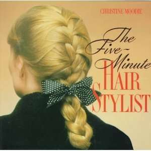   The Five Minute Hair Stylist (9781855018914) Christine Moodie Books