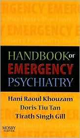 Handbook of Emergency Psychiatry, (0323040888), Hani R. Khouzam 