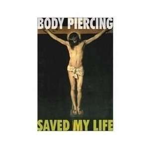  TM Bishop   Body Piercing Saved My Life   Sticker / Decal 