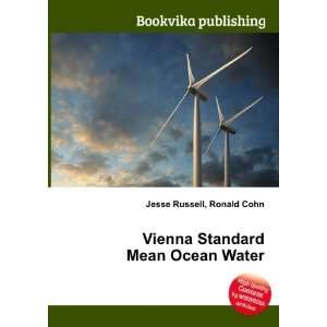  Vienna Standard Mean Ocean Water: Ronald Cohn Jesse 