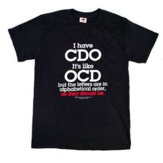  I Have CDO Its Like OCD  T Shirt Clothing