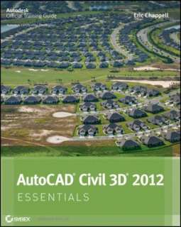   AutoCAD Civil 3D 2012 Essentials by Eric Chappell 
