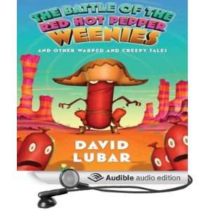   the Red Hot Pepper Weenies (Audible Audio Edition) David Lubar Books