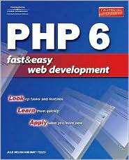 PHP 6 Fast and Easy Web Development, (1598634712), Matt Telles 