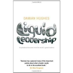   from the worlds great leaders [Paperback]: Damian Hughes: Books