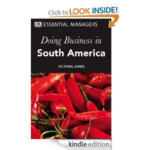 Doing Business in South America (Essential Managers): Dr Victoria 