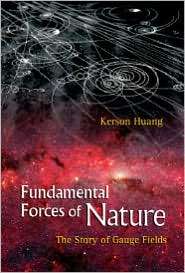 Fundamental Forces of Nature The Story of Gauge Fields, (9812706453 