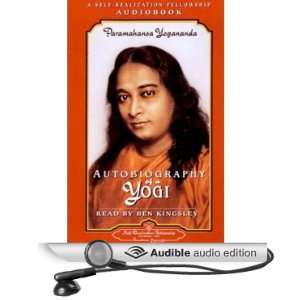 Autobiography of a Yogi (Audible Audio Edition) Paramahansa Yogananda 