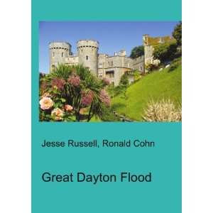  Great Dayton Flood Ronald Cohn Jesse Russell Books