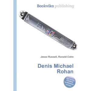  Denis Michael Rohan Ronald Cohn Jesse Russell Books