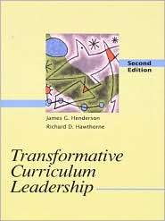 Transformative Curriculum Leadership, (0130810754), James George 