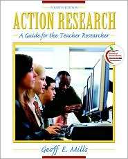 Action Research A Guide for the Teacher Researcher, (0137003145 