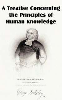 Treatise Concerning The Principles Of Human Knowledge by George 