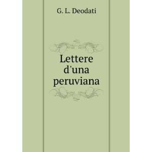  Lettere duna peruviana. G. L. Deodati Books