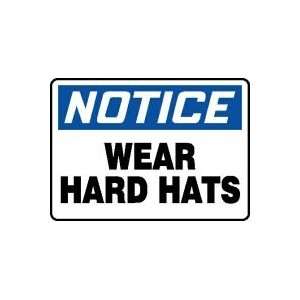   NOTICE WEAR HARD HATS Sign   10 x 14 .040 Aluminum: Home Improvement